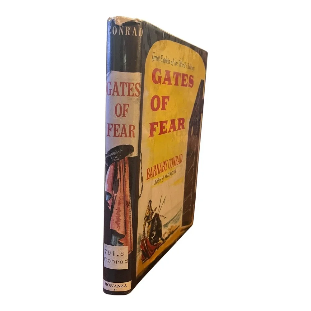Gates of Fear Barnaby Conrad Bullfighting History Bonanza Books Hardcover 1957
